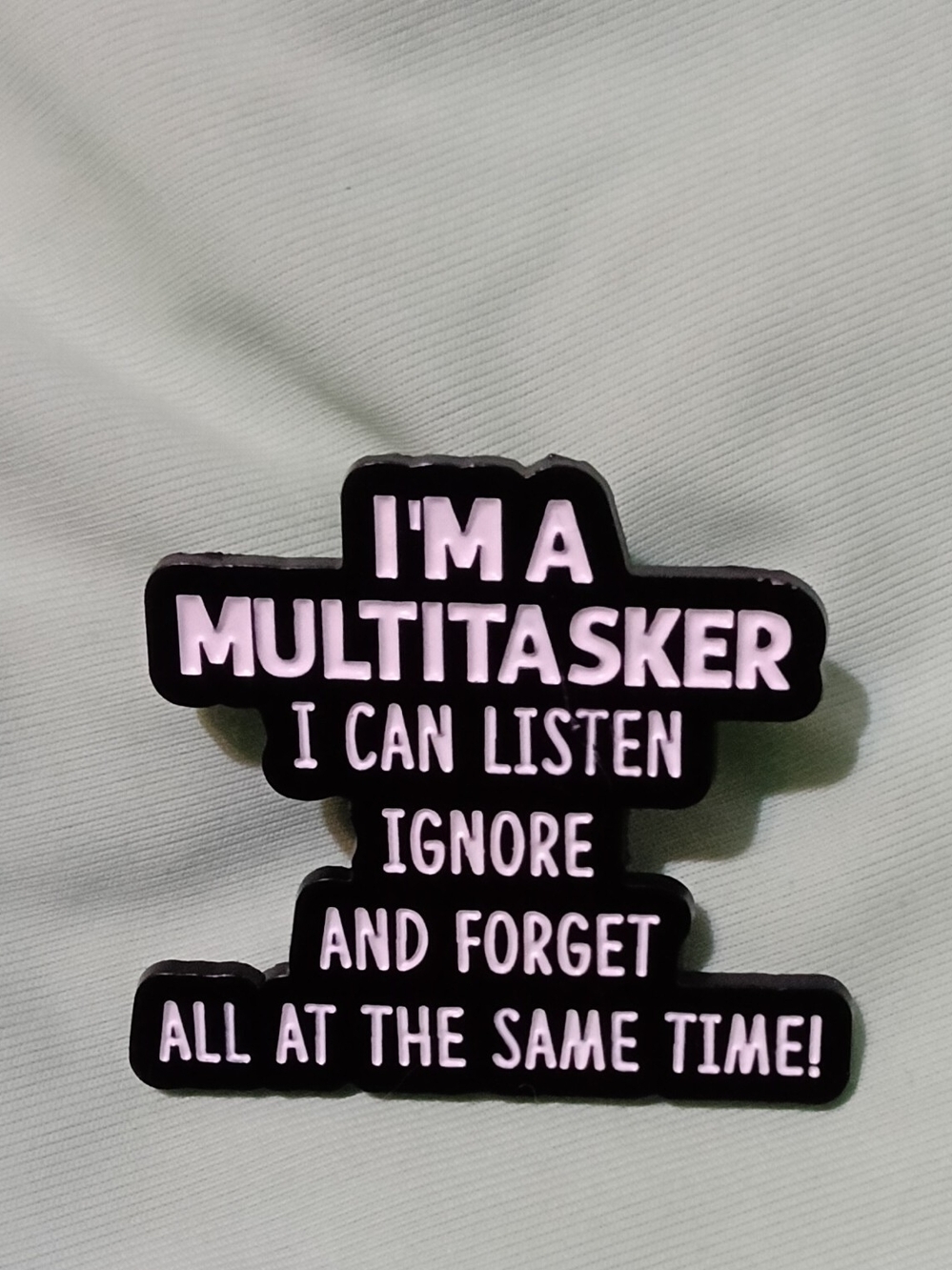 Humorous B & W “Manifest That Shit “ and 'I'm a Multitasker' Brooch/Pin - Picture 3 of 3
